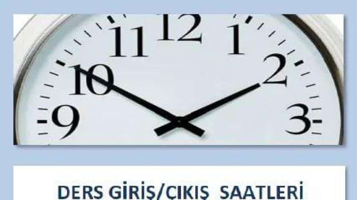 OKUL GİRİŞ-ÇIKIŞ SAATLERİ 